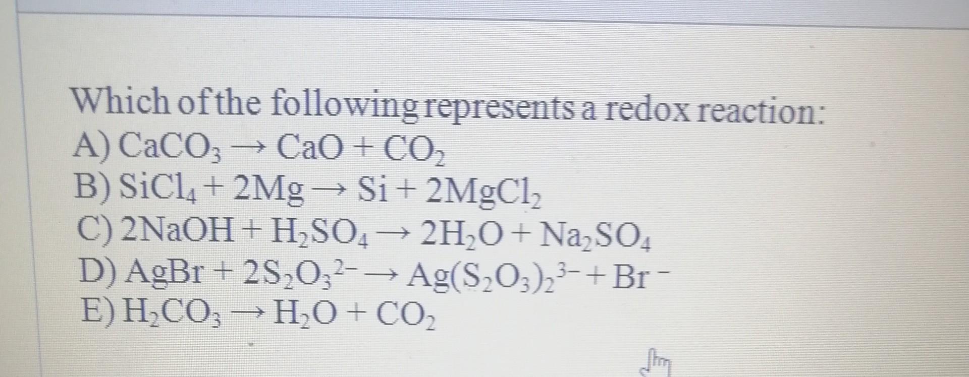 Which Of The Following Represents A Redox Reaction Chegg 