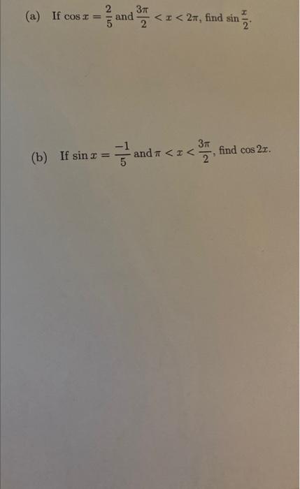 Solved If cosx=52 and 23π | Chegg.com