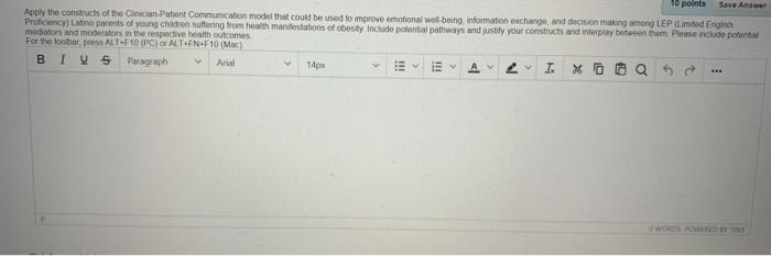 10 points Save Answer Apply the constructs of the Cinician Patient Communication model that could be used to improve emotiona