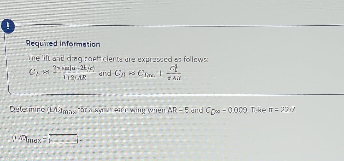 Solved Required information The lift and drag coefficients | Chegg.com