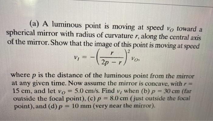 Solved (a) A luminous point is moving at speed vo toward a | Chegg.com