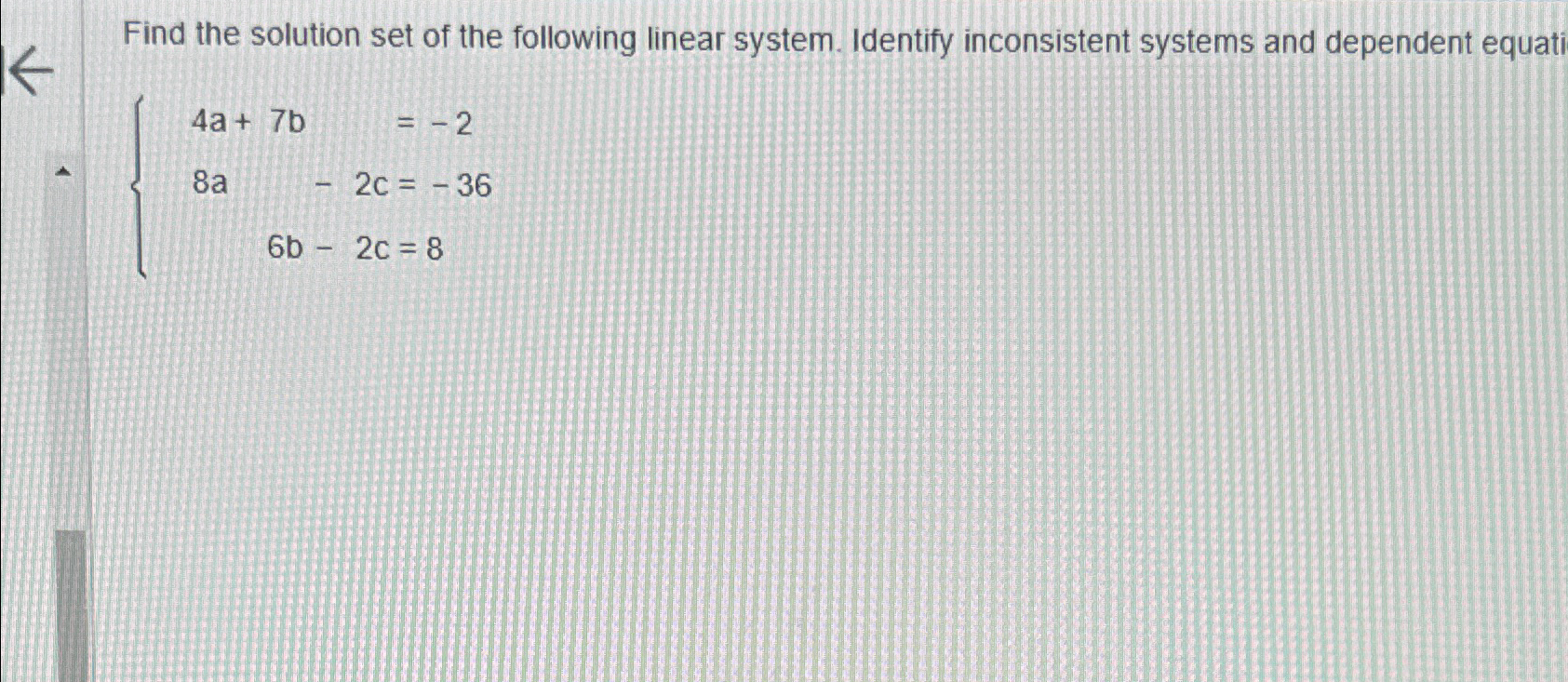 Solved Find the solution set of the following linear system. | Chegg.com