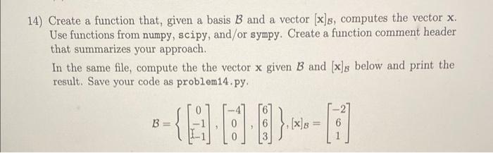 Solved 14) Create A Function That, Given A Basis B And A | Chegg.com