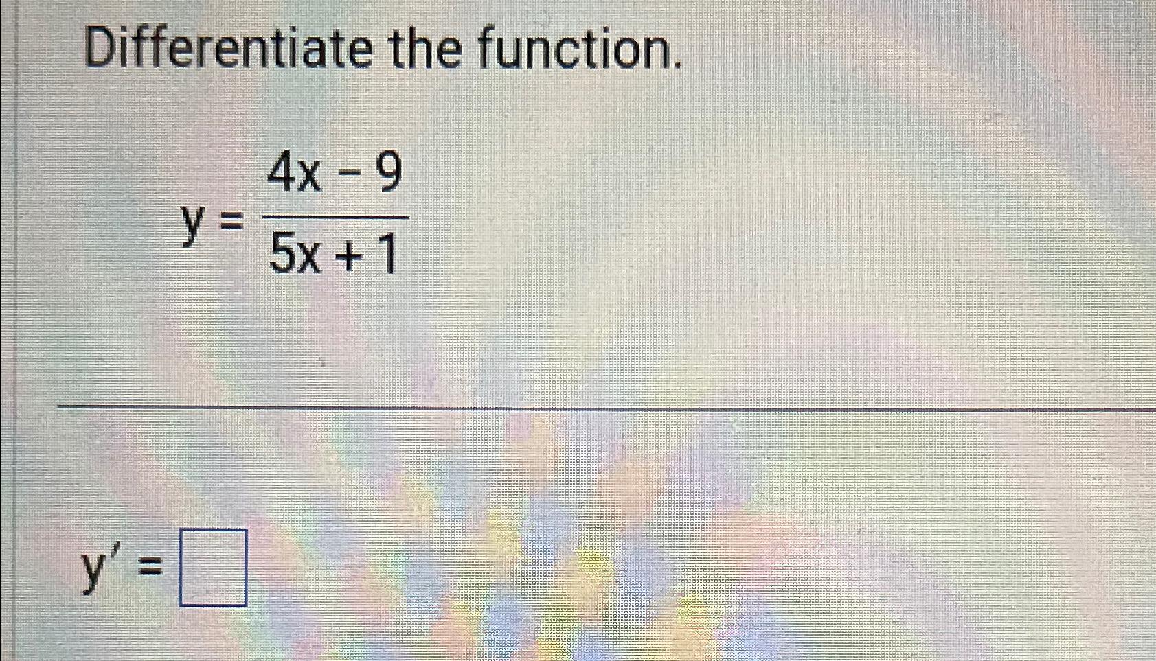 Solved Differentiate The Function Y 4x 95x 1y