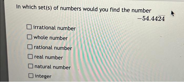 Solved In which set(s) of numbers would you find the number | Chegg.com