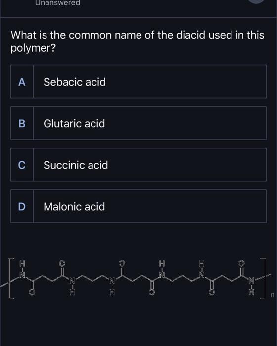 solved-what-is-the-common-name-of-the-diacid-used-in-this-chegg