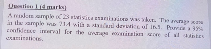 Solved Question 1 (4 marks) A random sample of 23 statistics | Chegg.com