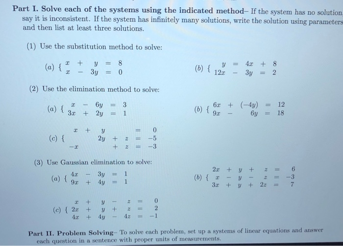 Solved Part I. Solve each of the systems using the indicated | Chegg.com