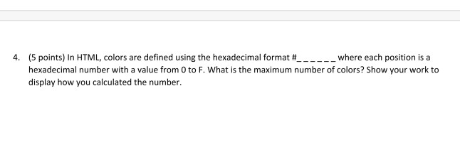 Solved 4. (5 points) In HTML, colors are defined using the | Chegg.com