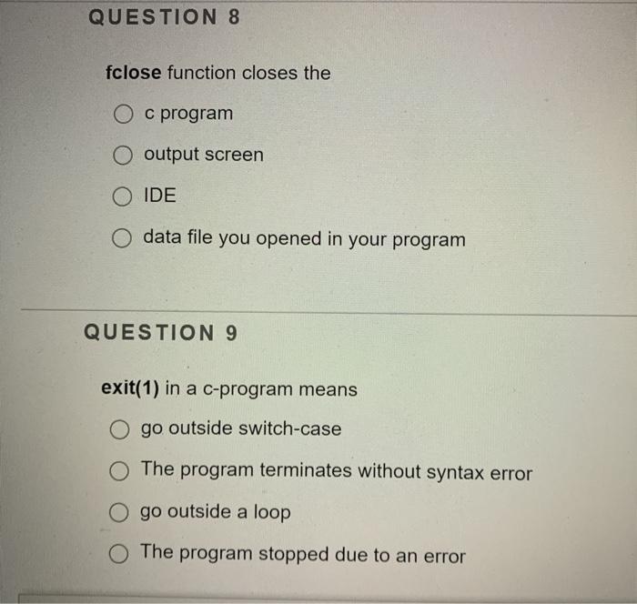 Solved QUESTION 8 fclose function closes the O c program O | Chegg.com