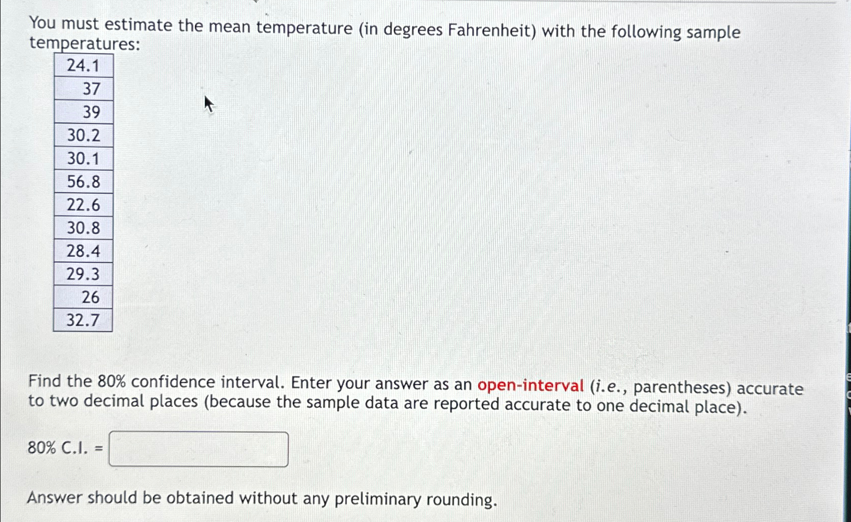 CuteYou must estimate the mean temperature (in | Chegg.com