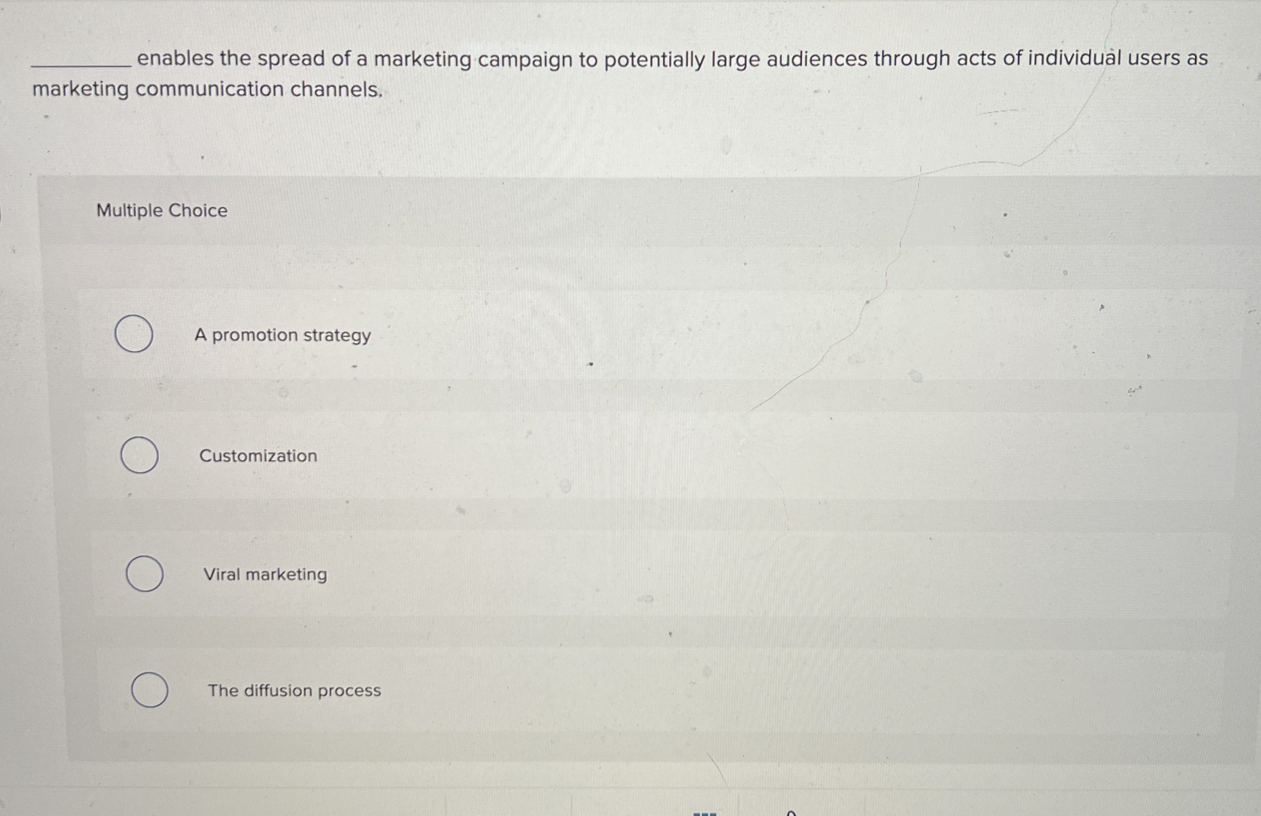 Solved enables the spread of a marketing campaign to | Chegg.com