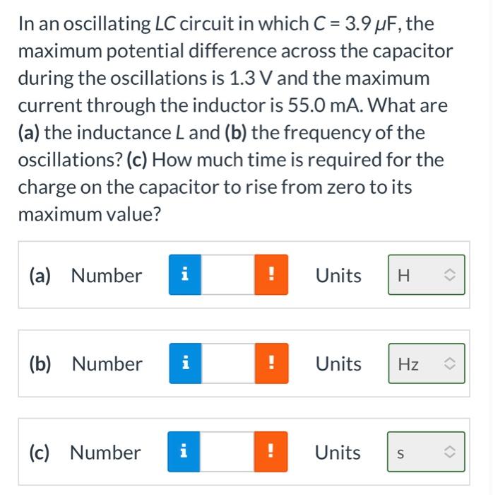 Solved In an oscillating LC circuit in which C=3.9μF, the