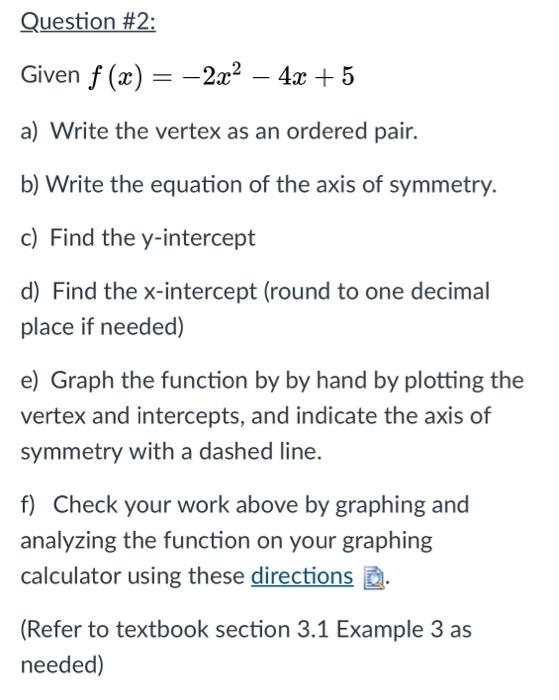 Solved Question 2 Given F X 2x2 4x 5 A Write The