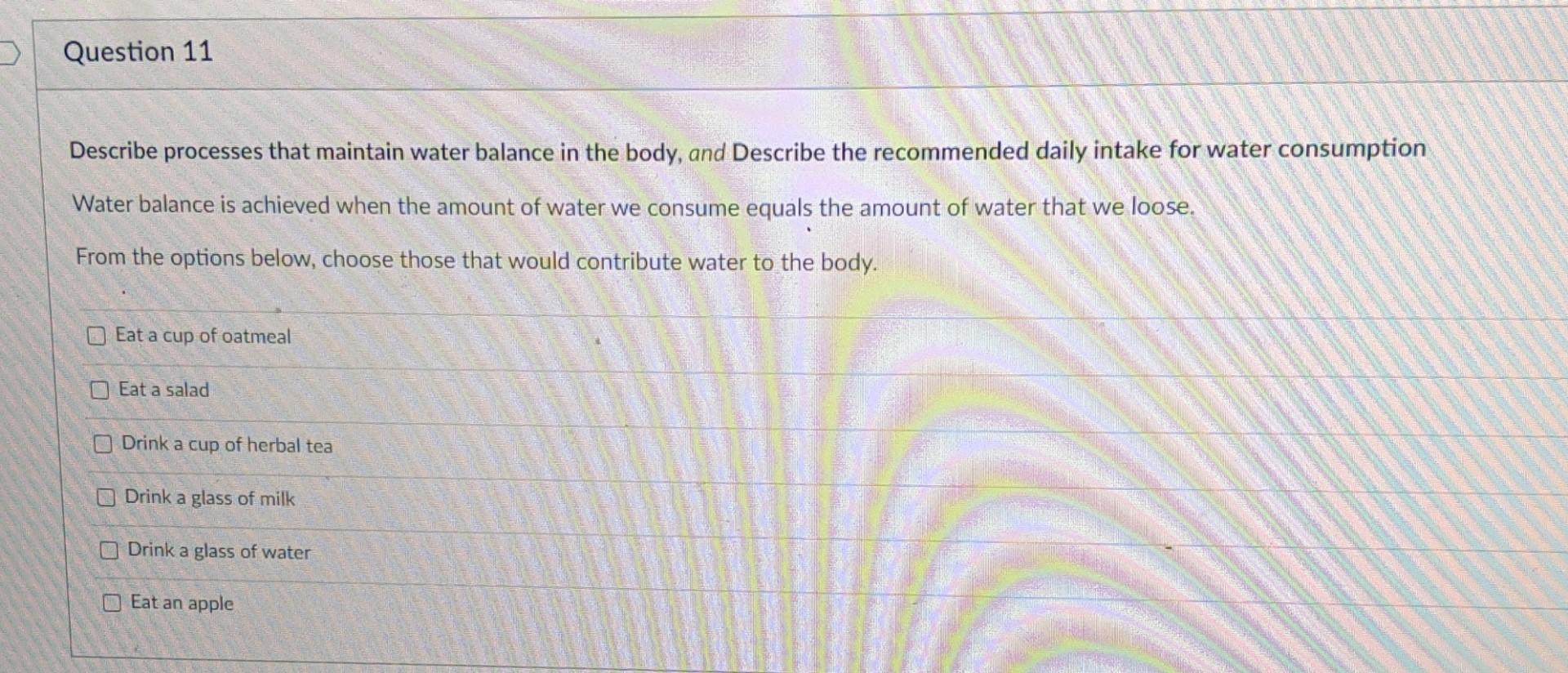 Solved Describe processes that maintain water balance in the