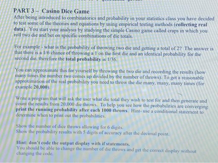 Solved PART 3 Casino Dice Game After being introduced to Chegg com