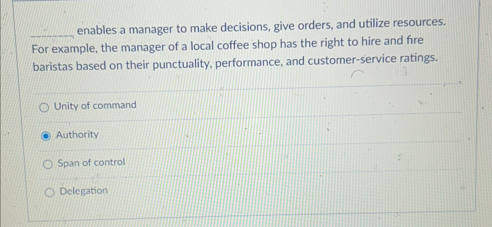 Solved q, ﻿enables a manager to make decisions, give orders, | Chegg.com