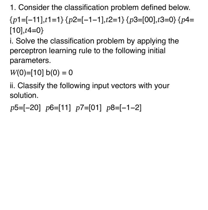 Solved 1. Consider The Classification Problem Defined Below. | Chegg.com