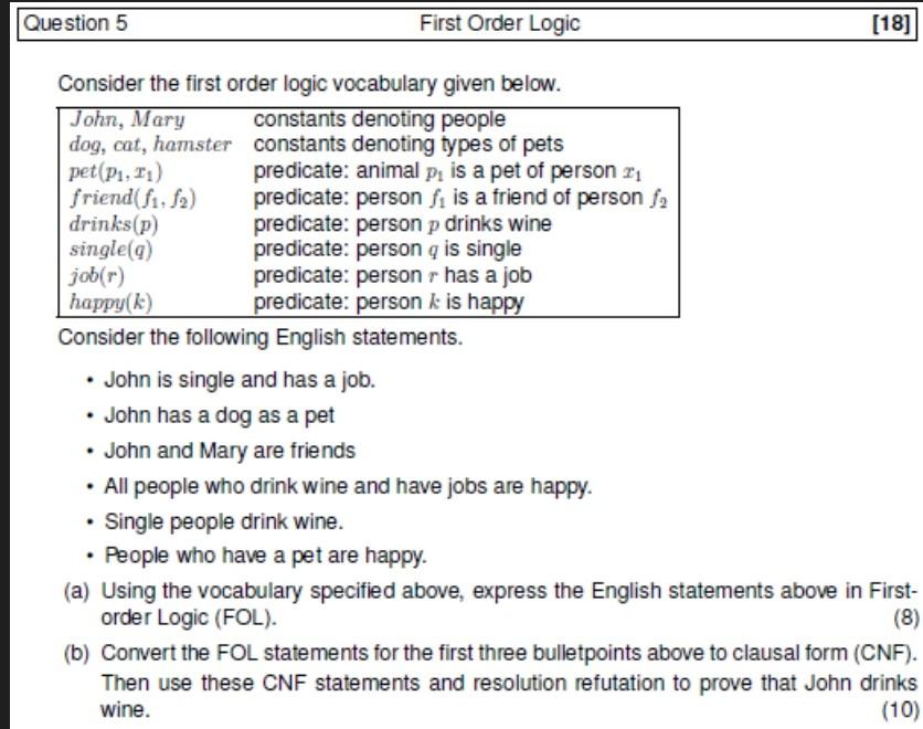 Solved Question 5 First Order Logic [18] Consider the first | Chegg.com