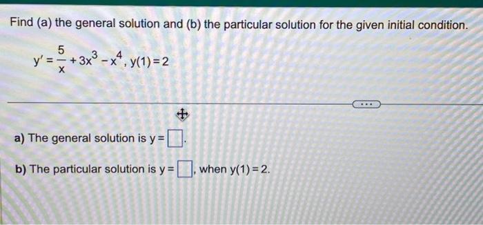 Solved Find (a) The General Solution And (b) The Particular | Chegg.com