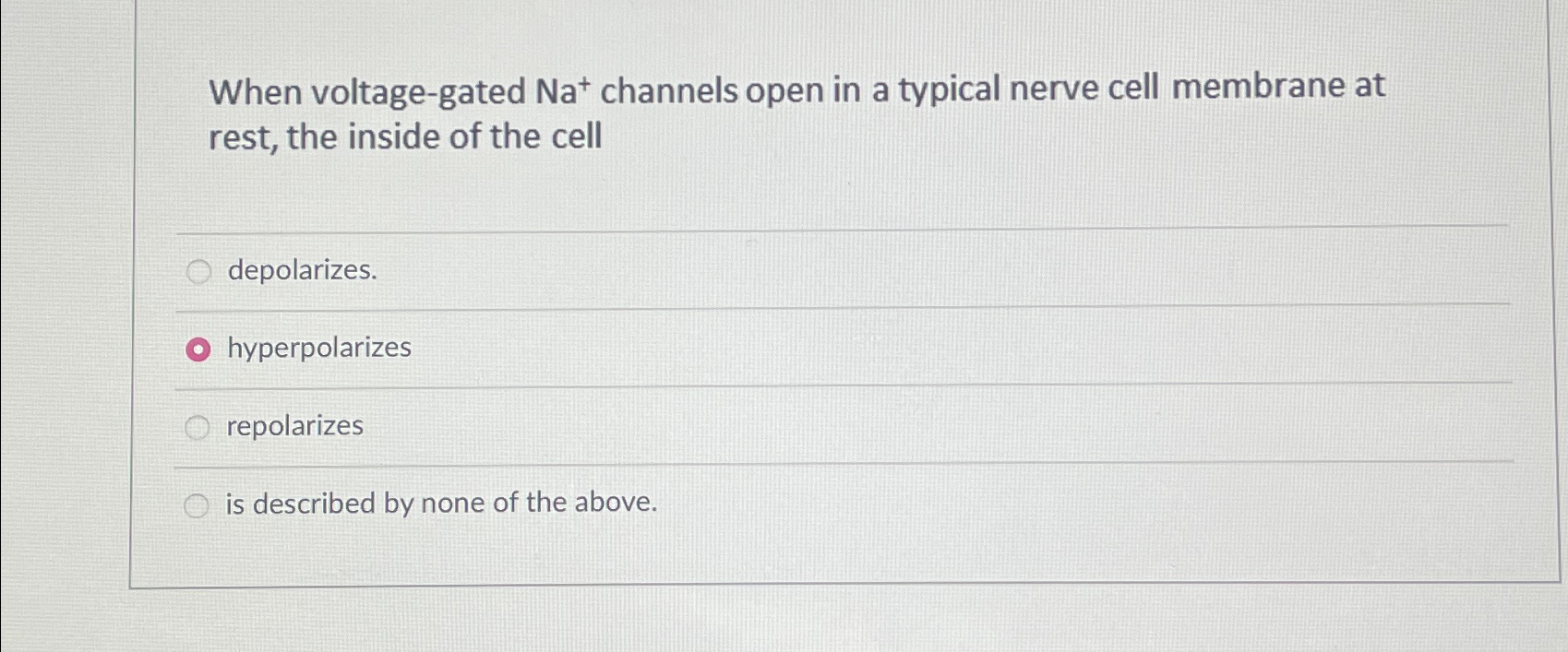 Solved When voltage-gated Na+channels open in a typical | Chegg.com