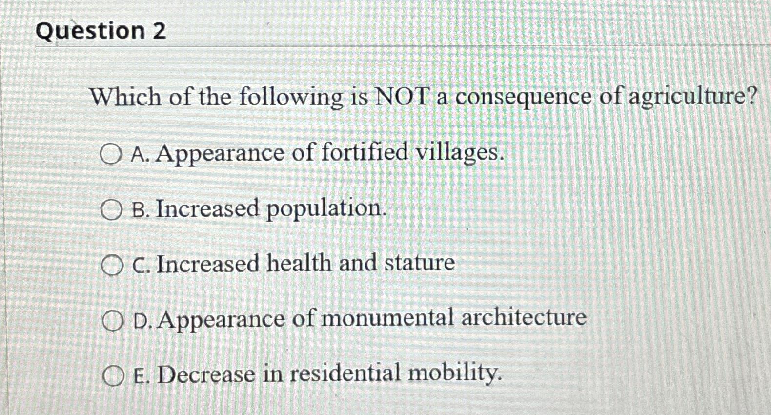 Solved Question 2Which Of The Following Is NOT A Consequence | Chegg.com