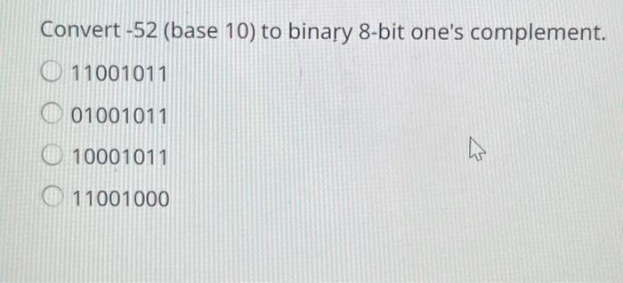 solved-convert-52-base-10-to-binary-8-bit-one-s-chegg