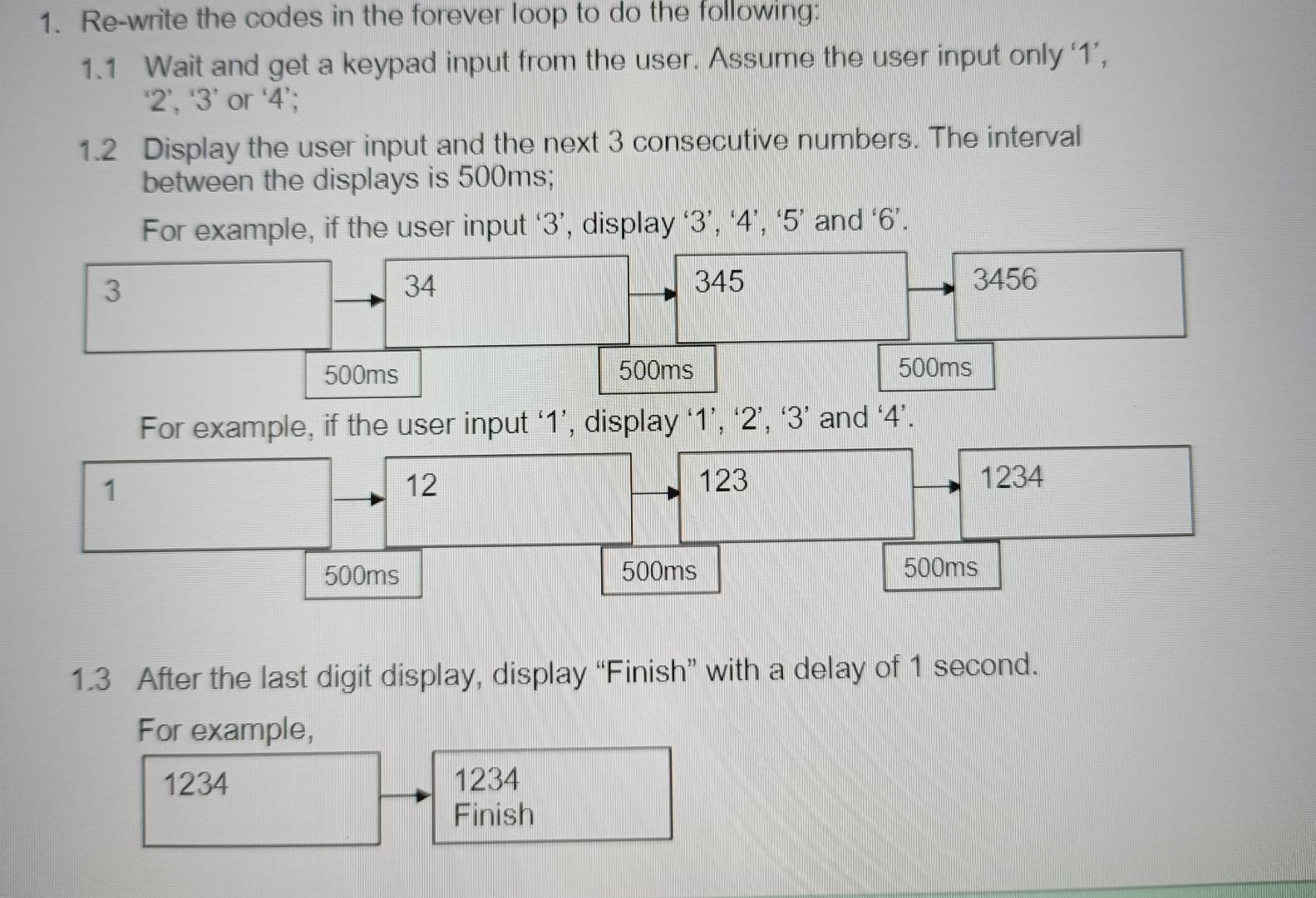 Re-write the codes in the forever loop to do the | Chegg.com