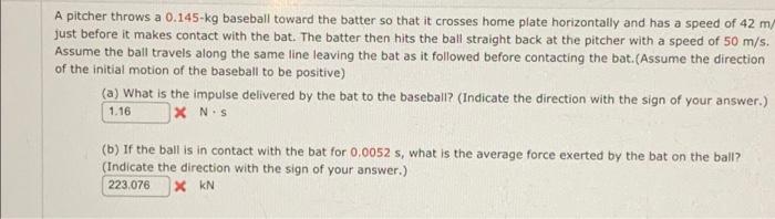 Solved A pitcher throws a 0.145-kg baseball toward the | Chegg.com