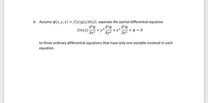 Solved Assume ψ X Y Z F X G Y H Z Separate The Partial