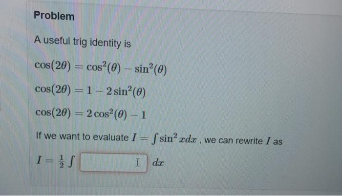 Solved A useful trig identity is | Chegg.com
