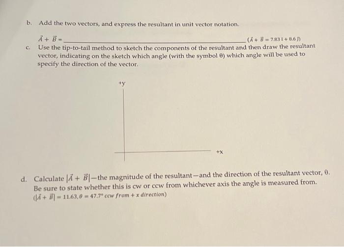 Solved A=10 at 30∘ccw from +x direction B=15 at 70∘ccw from | Chegg.com