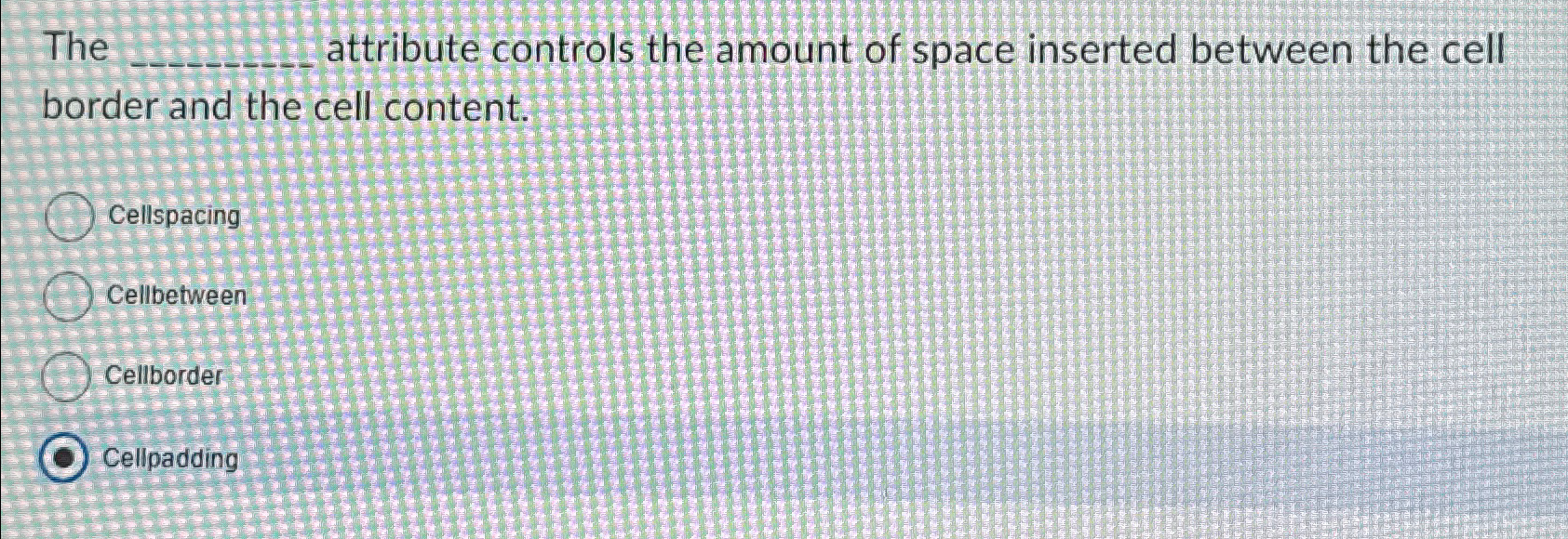 Solved The attribute controls the amount of space inserted