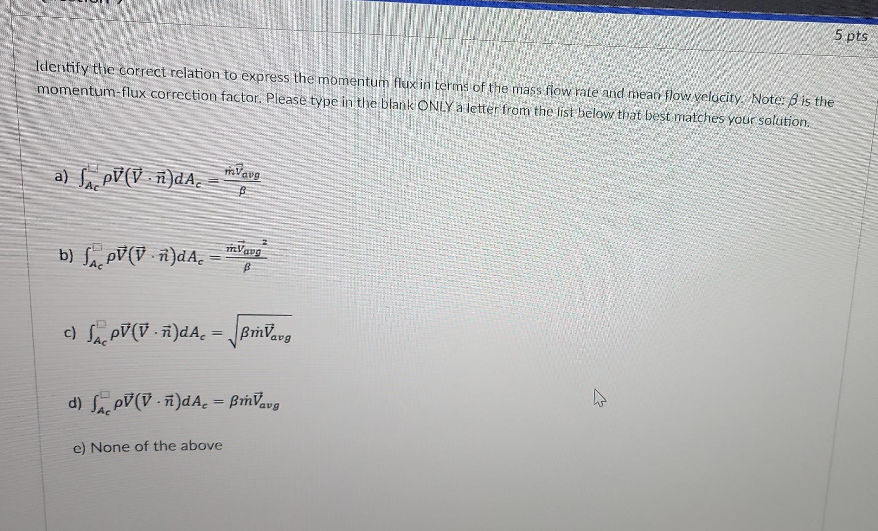 Solved 5 pts Identify the correct relation to express the | Chegg.com