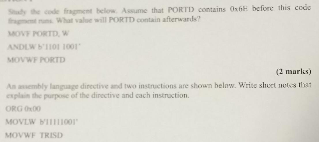 Solved Study the code fragment below. Assume that PORTD | Chegg.com
