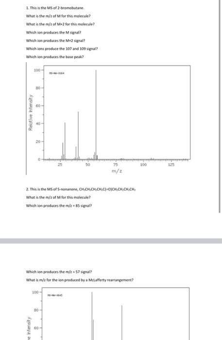 Solved 1. This is the MS of 2-bromobutane. What is the m/z | Chegg.com
