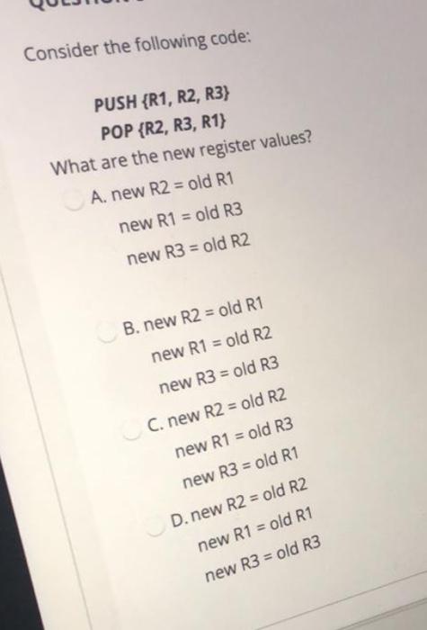 Solved Consider the following code: PUSH (R1, R2, R3} POP | Chegg.com