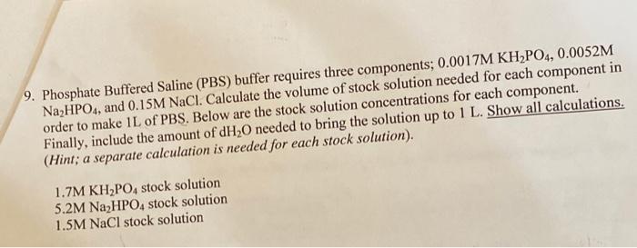 Solved 9. Phosphate Buffered Saline (PBS) buffer requires | Chegg.com