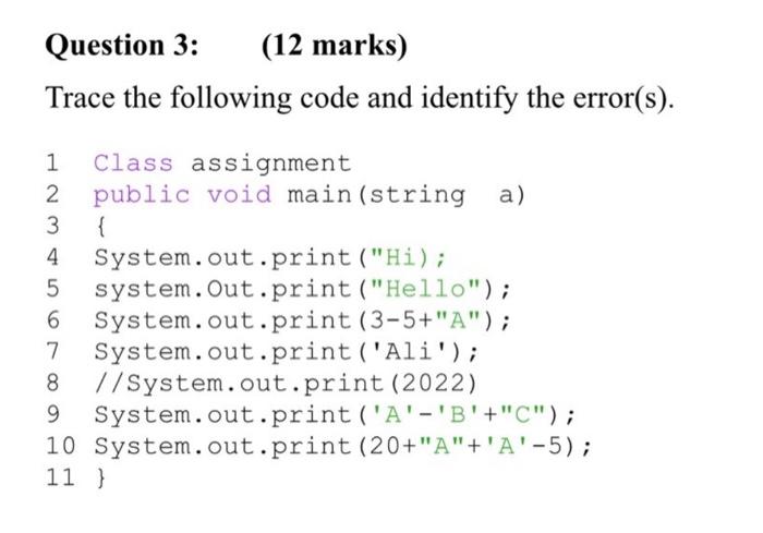 Solved Question 3: (12 marks) Trace the following code and | Chegg.com