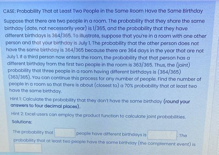 Solved CASE: Probability That at Least Two People in the | Chegg.com