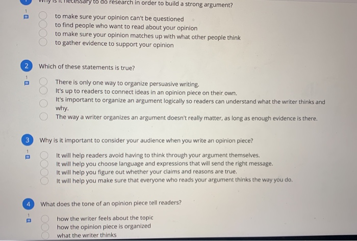 1 OOOO essary to do research in order to build a strong argument? to make sure your opinion cant be questioned to find peopl