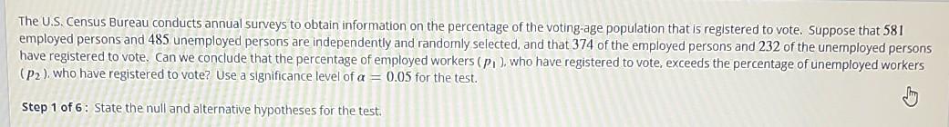 Solved The U S Census Bureau Conducts Annual Surveys To Chegg