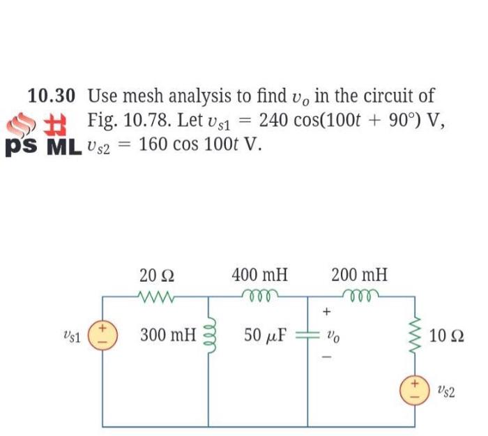 Solved 10.30 Use mesh analysis to find v, in the circuit of | Chegg.com