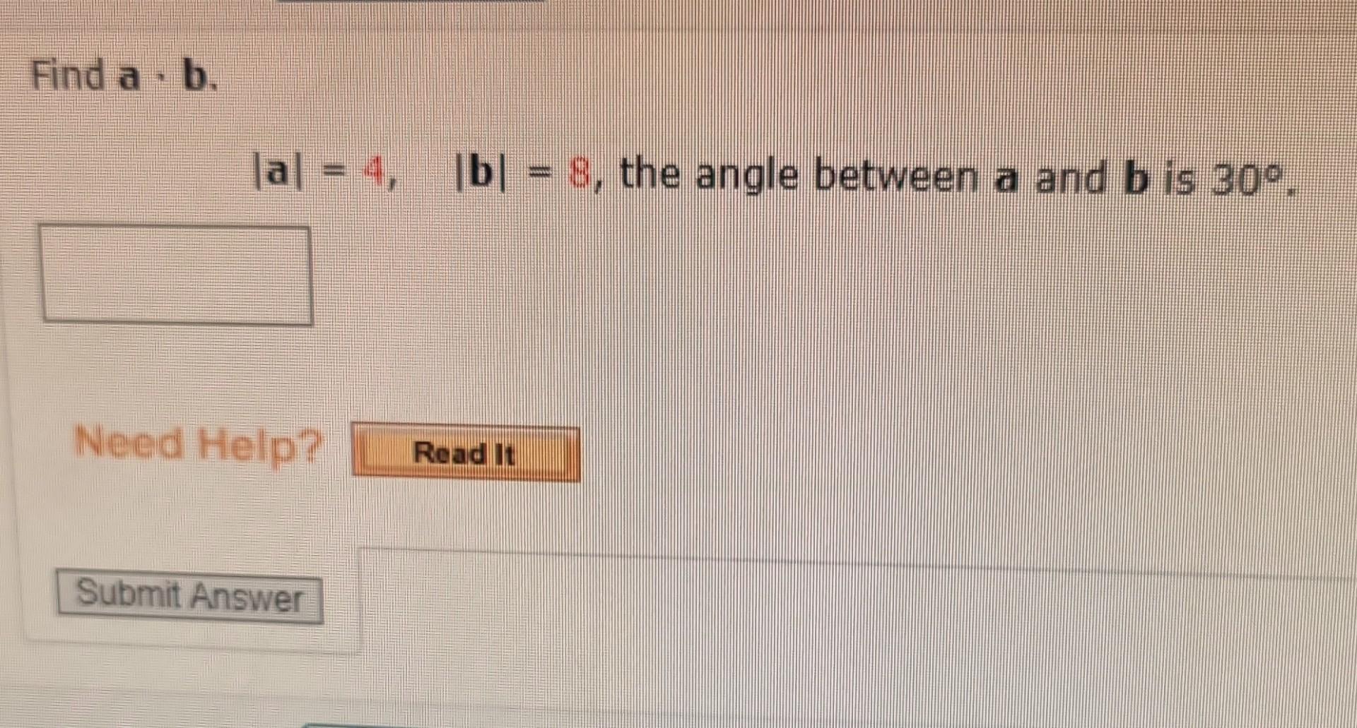 Solved Find A⋅b ∣a∣=4,∣b∣=8, | Chegg.com