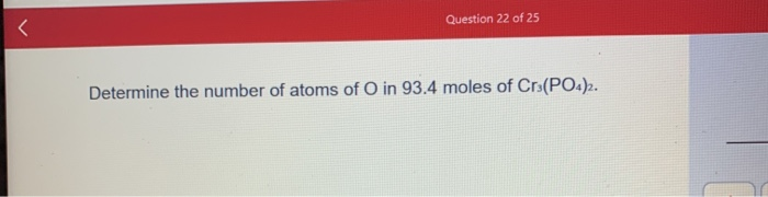 Question 25 of 25 What is the mass in grams of 5.43 x