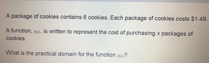 Solved A package of cookies contains 6 cookies. Each package | Chegg.com