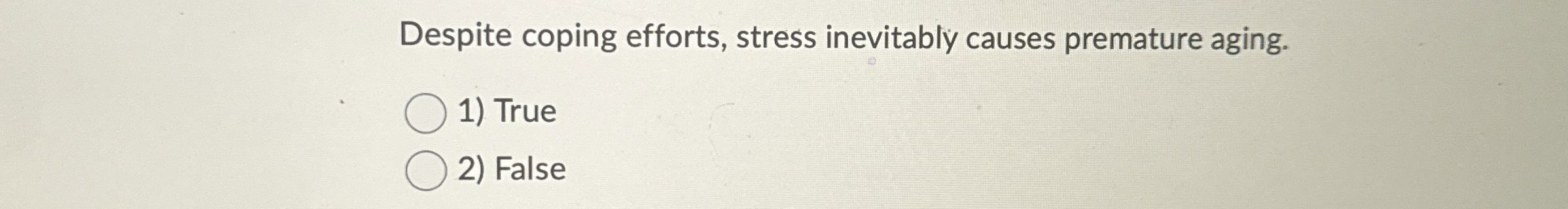 Solved Despite coping efforts, stress inevitably causes | Chegg.com