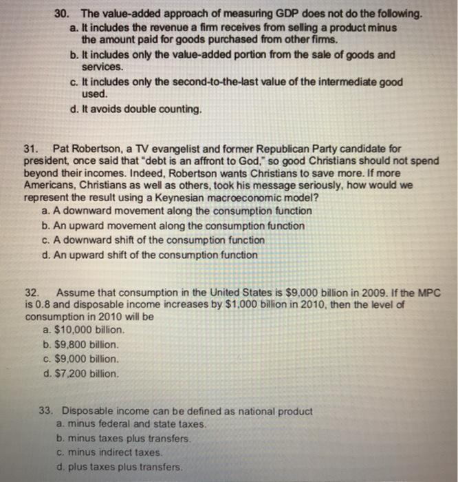 Solved 30. The Value-added Approach Of Measuring GDP Does | Chegg.com