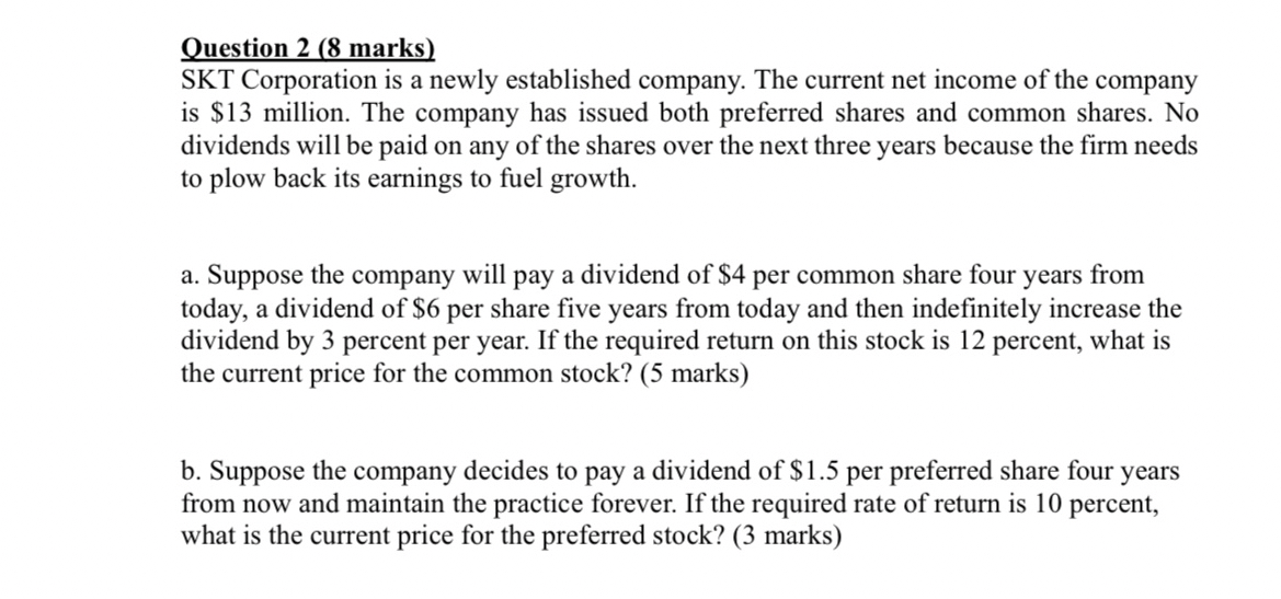 Solved Question 2 (8 ﻿marks)SKT Corporation is a newly | Chegg.com