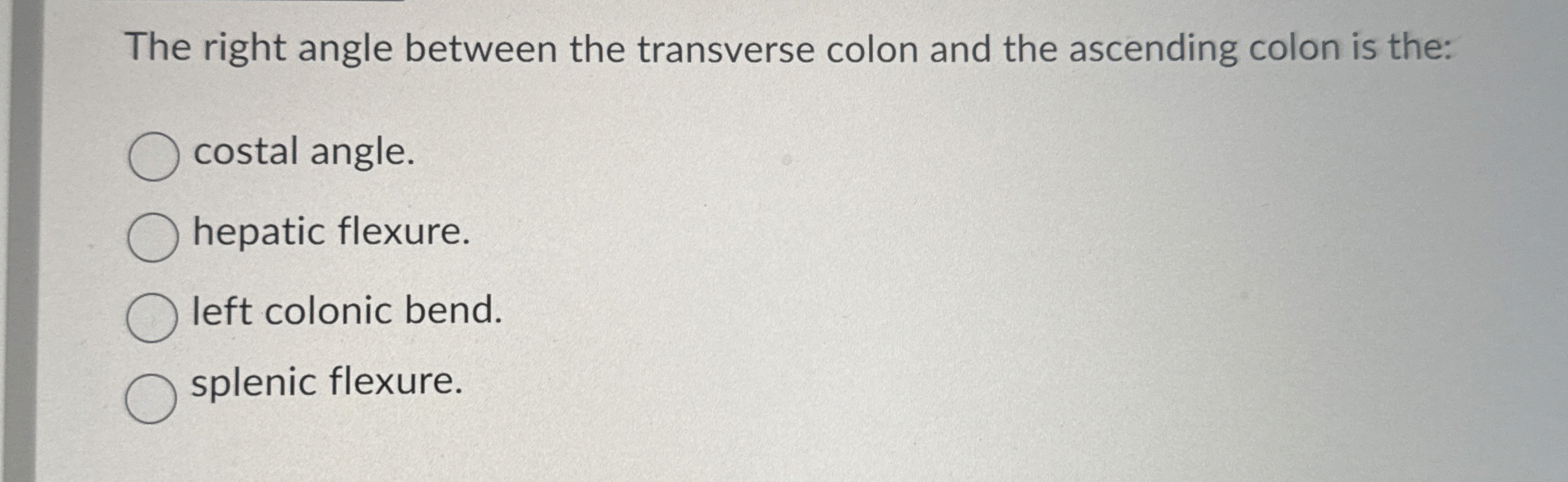 Solved The right angle between the transverse colon and the | Chegg.com